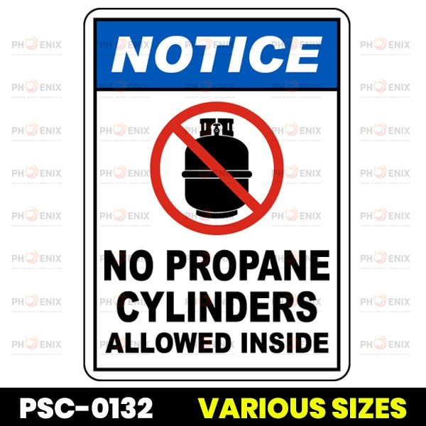 Notice No Propane Cylinders Allowed Inside Sign