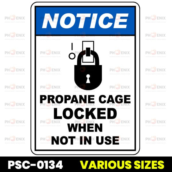 Notice Propane Cage Locked Sign