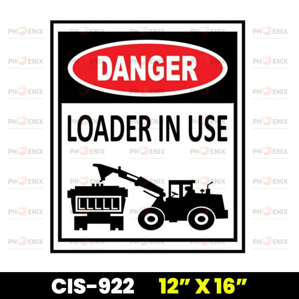 Loader in Use Safety Sign