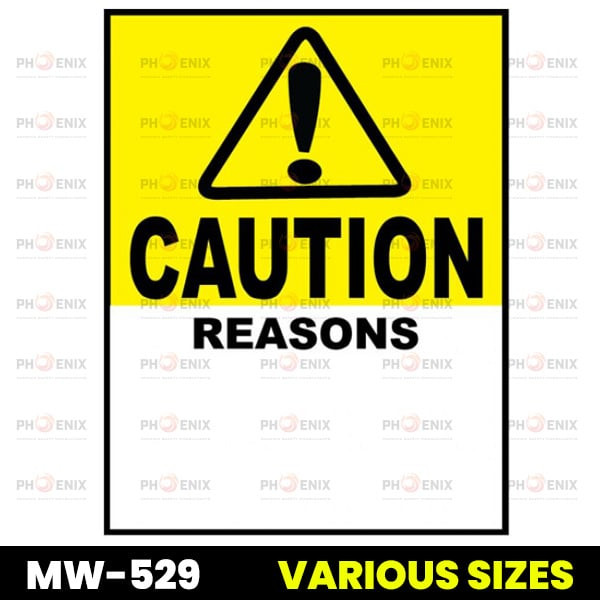Caution Reasons Sign