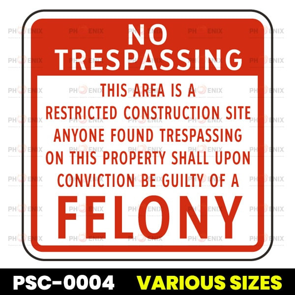 Construction Site No Trespassing Sign