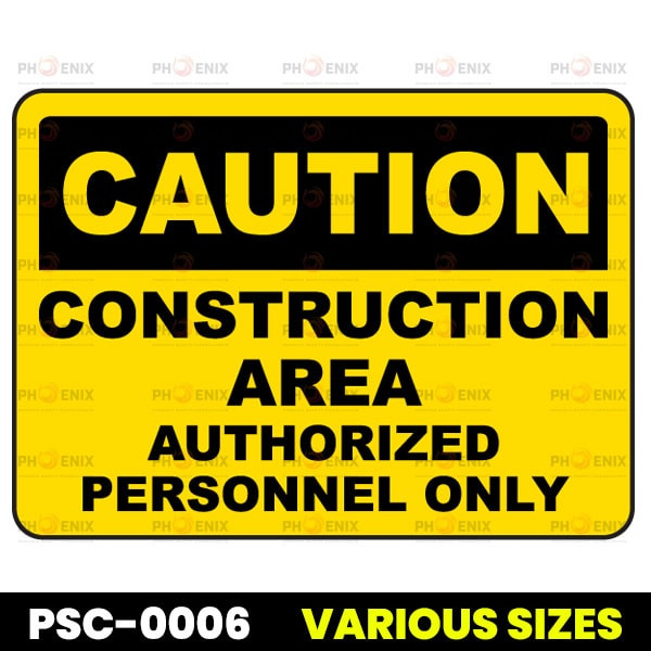 Construction Area Authorized Only Sign