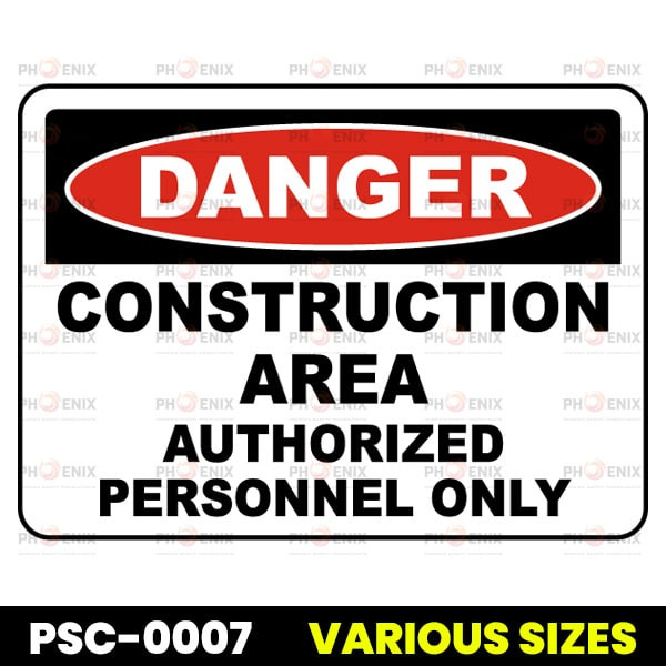 Construction Area Authorized Only Sign