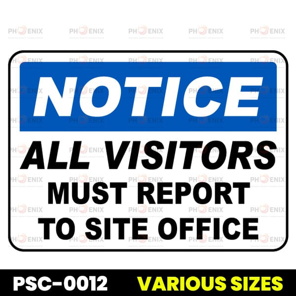 All Visitors Report Site Office Sign