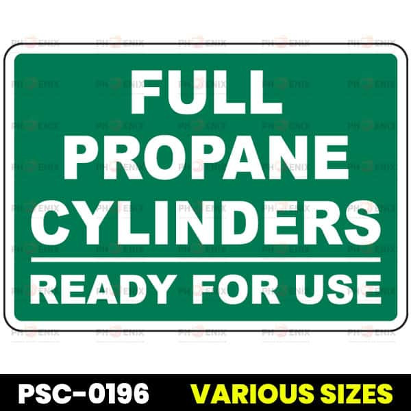 Full Propane Cylinders Ready For Use Sign