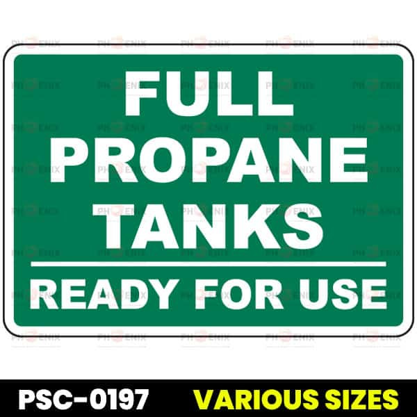 Full Propane Tanks Ready For Use Sign